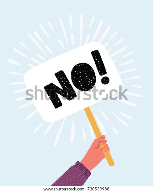 Vector cartoon illustration of human hand with\
banner No answer choice. Man or woman holding placard with no sign,\
person say no vote