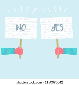Vector Cartoon Illustration of Human Hands Holding NO and YES Sign Banners. Demonstration of Dissent. Objects on Isolated Background in Childish Style