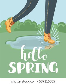 Vector cartoon illustration of legs in ankle boots with Hello Spring lettering. Walking, jumping and splashing in the puddle i the park