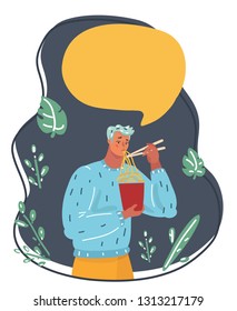 Vector cartoon illustration of man eat Noodle by chopsticks. Bubble speech above him.