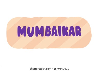 Vector cartoon illustration. Mumbaikar Hindi text translation- Mumbai people. Isolated on white background.