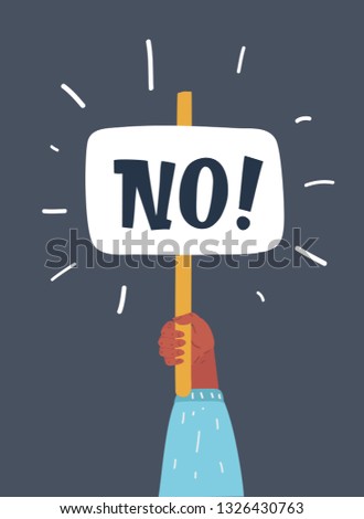 Vector cartoon illustration of No answer choice, man hand holding placard with no sign, person say no vote.