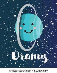 Vector cartoon illustration planet Uranus with smiling face in retro flat cartoon style. Poster for children room, education. Dark star space background. Hand drawn lettering name
