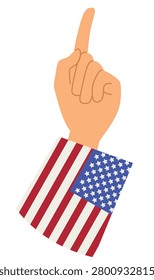 Vector cartoon illustration of a pointing hand up with a sleeve featuring the United States flag. Patriotic gesture concept ideal for elections, awareness campaigns and educational materials