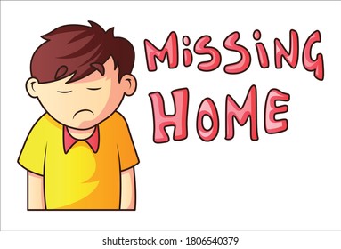 Vector cartoon illustration of a sad boy. Lettering text- Missing home. Isolated on a white background.