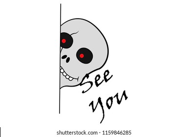 Vector cartoon illustration of skull say see you. Isolated on white background. 