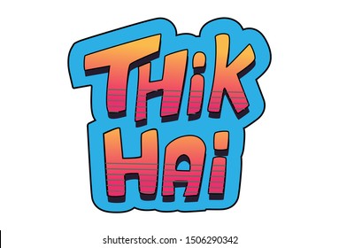 Vector cartoon illustration of text sticker. Thik hai Hindi text translation - okay. Isolated on white background.