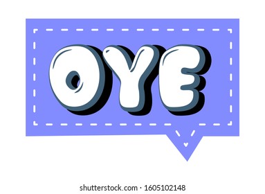 Vector cartoon illustration of text sticker. Oye Hindi text translation - excuse me. Isolated on white background.