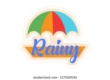 Vector cartoon illustration of umbrella and rainy text sticker. Isolated on white background.