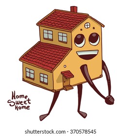 Vector cartoon image of a cute yellow two-storey house with windows, red roof, with eyes, mouth, arms and legs, smiling on a white background. The inscription "Home sweet home". Vector illustration.