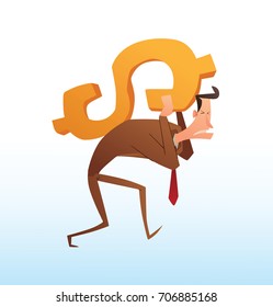 Vector cartoon image of a funny businessman with black hair in a brown suit and red tie, carrying on his back a big and heavy yellow dollar symbol on a white background. Business, office, work.