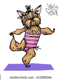 Vector Cartoon Image With A Funny Yorkshire Terrier Dog In Pink Dress Doing Yoga Exercise On A White Background. Sports, Healthy Lifestyle, Doing Workout.