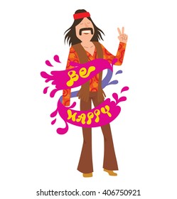 Vector cartoon image of a man hippie. Man hippie with long black hair, mustache in colorful clothes with pink banner around his. Man with red ribbon in hair. Inscription "Be happy". Cartoon hippie man