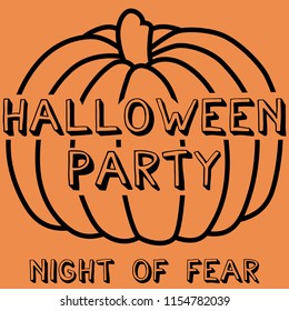 Vector cartoon image of a pumpkin on an orange background. Illustration for greeting and invitation flyers on a Halloween holiday with the inscription "Halloween party, Night of fear".