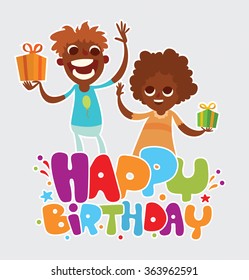 Vector cartoon image of two friends of black boy and black girl with gifts rejoicing on a light background. The text of "Happy birthday" written in colorful letters with confetti. Vector illustration.