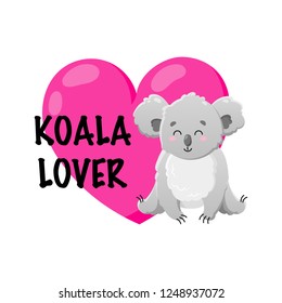 Vector cartoon koala with heart. Doodle illustration. Koala lover. Funny happy animal. Template for print, cards, textiles, clothing, design.