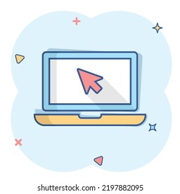 Vector cartoon laptop notebook with mouse cursor icon in comic style. Laptop screen illustration pictogram. Computer monitor business splash effect concept.