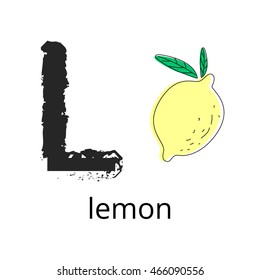 Vector cartoon of lemon FRUIT and letter L . Hand drawn style letter with fruit illustration for kids. Educational poster for school, preschool and home for children on white background