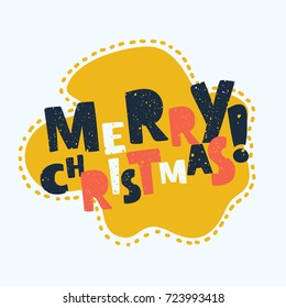 Vector cartoon lettering of Merry Christmas, xmas badge, hand drawn lettering, calligraphy with grain, noise,grunge texture for logo, banners, labels, postcards, posters, web and prints.