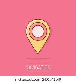 Vector cartoon map pointer icon in comic style. Gps navigation mark illustration pictogram. Pointer destination business splash effect concept.