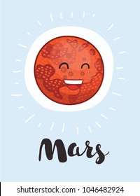 Vector cartoon Mars character with cute smiling face, Solar system on white isolated background. Hand drawn lettering name.