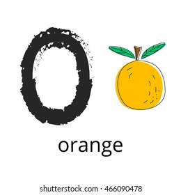 Vector cartoon of orange FRUIT and letter O. Hand drawn style letter with fruit illustration for kids. Educational poster for school, preschool and home for children on white background
