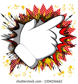 Vector cartoon pointing hand. Illustrated hand expression, gesture on comic book background.