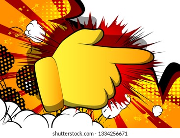 Vector cartoon pointing hand. Illustrated hand expression, gesture on comic book background.