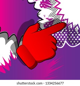 Vector cartoon pointing hand. Illustrated hand expression, gesture on comic book background.