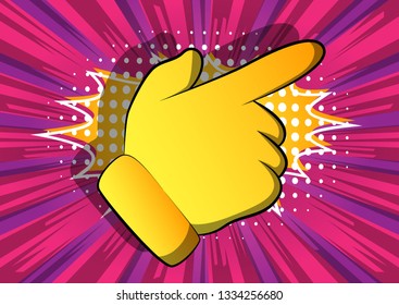 Vector cartoon pointing hand. Illustrated hand expression, gesture on comic book background.