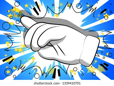 Vector cartoon pointing hand. Illustrated hand expression, gesture on comic book background.