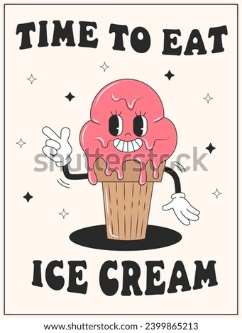 Vector cartoon retro mascot of ice cream. Lettering time to eat ice cream. Vintage style 70s, 60s, 50s character. Groovy poster for coffee house and cafe.