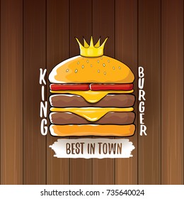 vector cartoon royal king burger with cheese and golden crown icon isolated on on wooden table background. Gourmet burger, hamburger, cheeseburger label design element. burger house logo menu concept