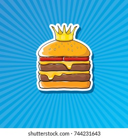 vector cartoon royal king burger with cheese and golden crown sticker isolated on on blue background. Gourmet burger, hamburger, cheeseburger label design element. burger house logo menu concept