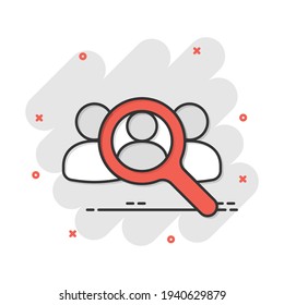 Vector cartoon search for employees and job icon in comic style. Human resource concept illustration pictogram. Focus group, public relations business splash effect concept.