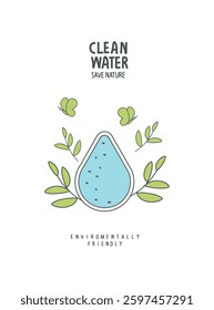 Vector cartoon sign sketch of clean water . Environmentally friendly planet concept. Think Green. Protect the World from pollution concept.
