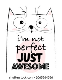 Vector cartoon sketch funny cat illustration with cute lettering phrase. Perfect for postcard, Valentine's day, anniversary, birthday