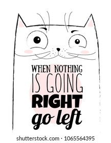 Vector cartoon sketch funny cat illustration with cute lettering phrase. Perfect for postcard, Valentine's day, anniversary, birthday