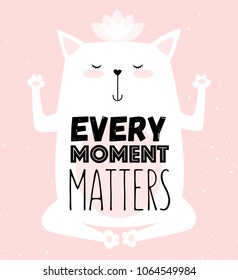 Vector cartoon sketch meditative cat illustration with motivation lettering phrase. Perfect for postcard, Valentine's day, anniversary, birthday, baby book

