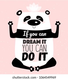 Vector cartoon sketch meditative panda illustration with motivation lettering phrase. Perfect for postcard, Valentine's day, anniversary, birthday, baby book. Yoga poses

