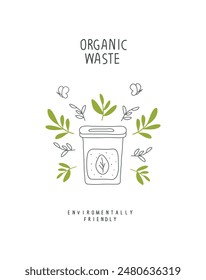 Vector cartoon sketch of organic waste sign with green leaves. Environmentally friendly planet concept. Zero waste Concept. Think Green.