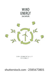Vector cartoon sketch of wind energy sign with green leaves.Environmentally friendly planet concept. Zero waste Concept. Think Green.	
