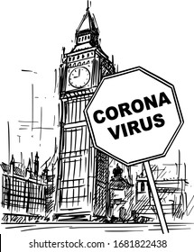 Vector cartoon sketchy rough illustration of United Kingdom, London, Big Ben clock tower and Coronavirus covid-19 virus epidemic warning sign.