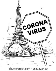 Vector cartoon sketchy rough illustration of Paris, France, Eiffel Tower and Coronavirus covid-19 virus epidemic warning sign.