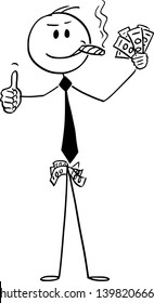 Vector cartoon stick figure drawing conceptual illustration of confident man or businessman smoking big cigar in mouth, with cash money in hand and pockets,smiling and showing thumbs-up.
