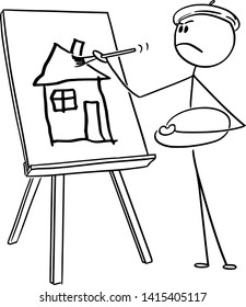 Vector cartoon stick figure drawing conceptual illustration of self-important man or artist with beret and palette painting amateurish house on canvas with brush.