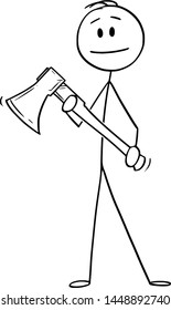 Vector cartoon stick figure drawing conceptual illustration of man or lumberjack or forest worker holding ax or axe.