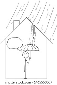 Vector cartoon stick figure drawing conceptual illustration of frustrated man holding umbrella inside his family house, because rain is coming through the hole in roof.