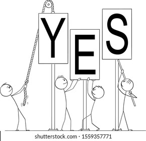 Vector cartoon stick figure drawing conceptual illustration of group of people or businessmen installing the yes sign.