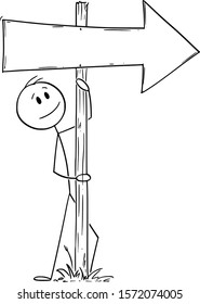 Vector cartoon stick figure drawing conceptual illustration of man or businessman leaning towards old empty wooden directional arrow signpost or sign,